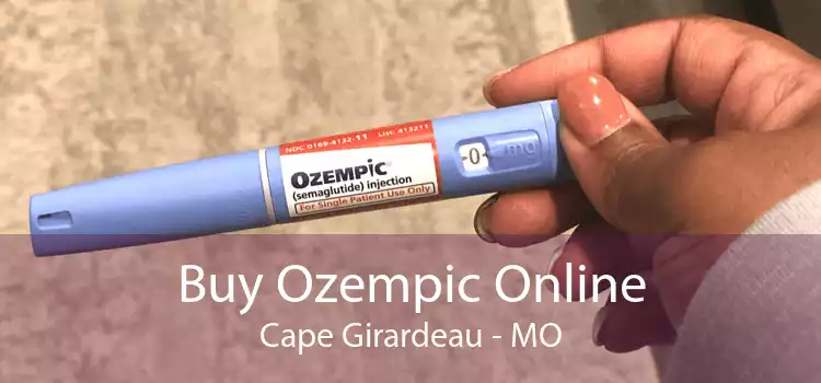 Buy Ozempic Online Cape Girardeau - MO