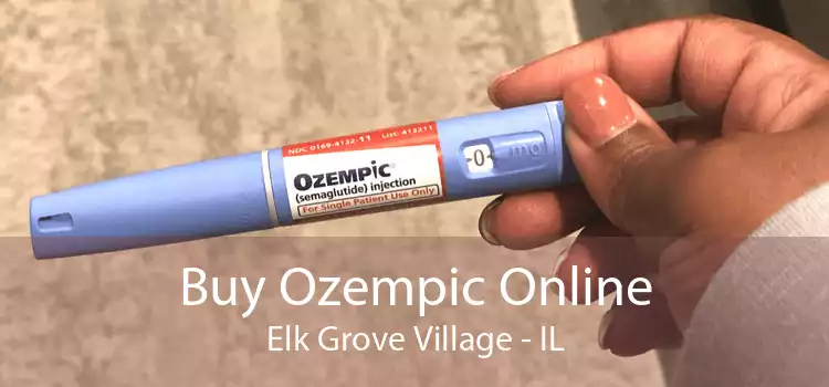 Buy Ozempic Online Elk Grove Village - IL