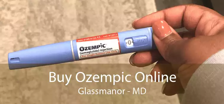 Buy Ozempic Online Glassmanor - MD