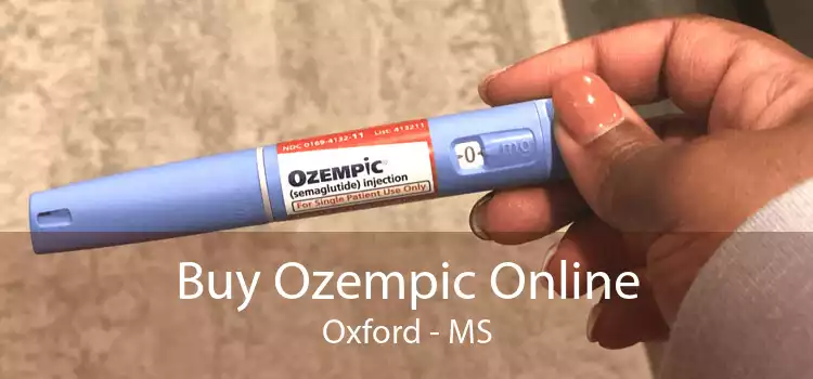 Buy Ozempic Online Oxford - MS